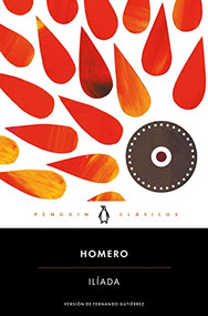 Ilíada / The Iliad (Spanish Edition) by Homero, 9788491050452