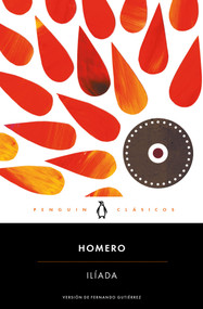 Ilíada / The Iliad (Spanish Edition) by Homero, 9788491050452