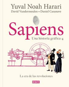 Sapiens. Una historia gráfica (volumen 4) / Sapiens: A Graphic History (Spanish Edition) by Yuval Noah Harari, 9791387904661