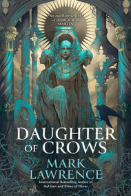 Daughter of Crows by Mark Lawrence, 9780593818954