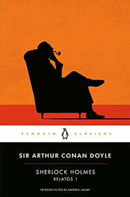 Sherlock Holmes. Relatos 1 / The Complete Sherlock Holmes, Volume I (Spanish Edition) by Sir Arthur Conan Doyle, 9788491050100