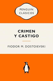 Crimen y castigo / Crime and Punishment (Spanish Edition) by Fiódor M. Dostoievski, 9788491057314