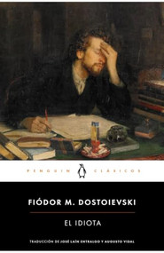 El idiota / The Idiot (Spanish Edition) by Fiódor M. Dostoievski, 9788491050841