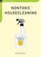 Nontoxic Housecleaning by Amy Kolb Noyes, 9781603582032