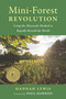 Mini-Forest Revolution (Using the Miyawaki Method to Rapidly Rewild the World) by Hannah Lewis, Paul Hawken, 9781645021278
