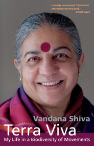 Terra Viva (My Life in a Biodiversity of Movements) by Vandana Shiva, 9781645021889