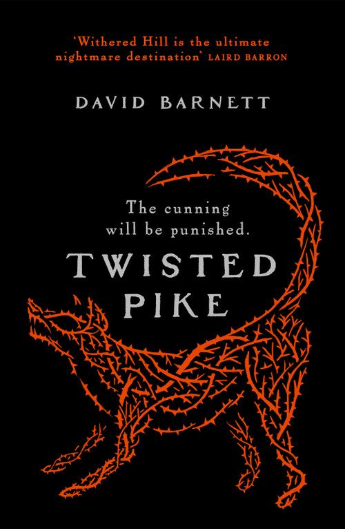 Twisted Pike (An utterly bewitching British folk horror novel) by David Barnett, 9798217270279