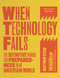 When Technology Fails, Revised and Expanded (The Definitive Manual for Preparedness in an Uncertain World) by Matthew Stein, Tim MacWelch, 9781645023470