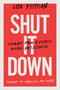 Shut It Down (Stories from a Fierce, Loving Resistance) by Lisa Fithian, 9781603588843