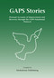 GAPS Stories (Personal Accounts of Improvement and Recovery Through the GAPS Nutritional Protocol) by Medinform Publishing, 9780954852054