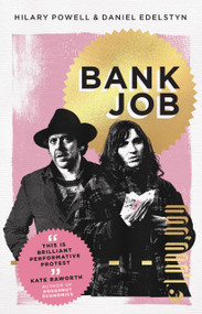 Bank Job by Hilary Powell, Daniel Edelstyn, 9781603589697