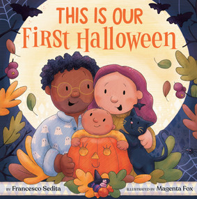 This Is Our First Halloween by Francesco Sedita, Magenta Fox, 9780593691076