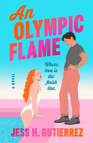 An Olympic Flame (A Novel) by Jess H. Gutierrez, 9798217182848