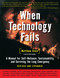 When Technology Fails (A Manual for Self-Reliance, Sustainability, and Surviving the Long Emergency, 2nd Edition) by Matthew Stein, 9781933392455