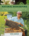 Natural Beekeeping (Organic Approaches to Modern Apiculture) by Ross Conrad, Gary Paul Nabhan, 9781603583626
