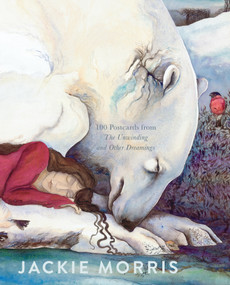 The Unwinding Deck (100 Postcards from The Unwinding and Other Dreamings) by Jackie Morris, 9781645025511