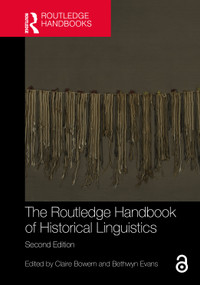 The Routledge Handbook of Historical Linguistics by Claire Bowern, Bethwyn Evans, 9780367687977
