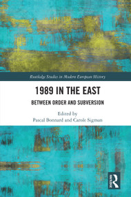 1989 in the East (Between Order and Subversion) by Pascal Bonnard, Carole Sigman, 9781041128151