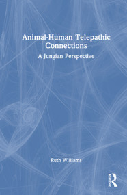 Animal-Human Telepathic Connections (A Jungian Perspective) by Ruth Williams, 9781041051633