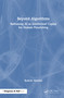 Beyond Algorithms (Reframing AI as Intellectual Capital for Human Flourishing) by Roderic Hewlett, 9781041248873