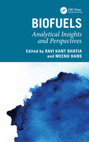 Biofuels (Analytical Insights and Perspectives) by Ravi Kant Bhatia, Meenu Hans, 9781032779706