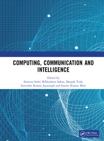 Computing, Communication and Intelligence by Srinivas Sethi, Bibhudatta Sahoo, Deepak Tosh, Suvendra Kumar Jayasingh, Sourav Kumar Bhoi, 9781041288145