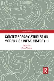 Contemporary Studies on Modern Chinese History II by Zeng Yeying, 9781138483743