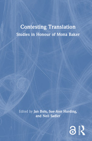 Contesting Translation (Studies in Honour of Mona Baker) by Jan Buts, Sue-Ann Harding, Neil Sadler, 9781032871417