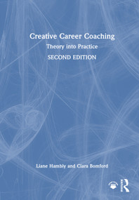 Creative Career Coaching (Theory into Practice) by Liane Hambly, Ciara Bomford, 9781041022428