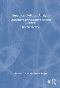 Empirical Political Analysis (Quantitative and Qualitative Research Methods) by Richard C. Rich, Samuel Brazys, 9781041046264