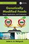Genetically Modified Foods (Basics, Applications, and Controversy) by Salah E. O. Mahgoub, 9781032895345