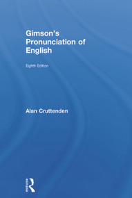 Gimson's Pronunciation of English by Alan Cruttenden, 9780415721745