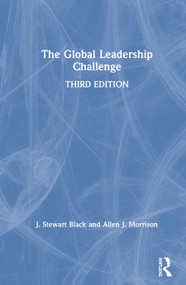 The Global Leadership Challenge by J. Stewart Black, Allen Morrison, 9780367366421