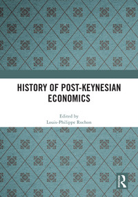 History of Post-Keynesian Economics by Louis-Philippe Rochon, 9781041236948