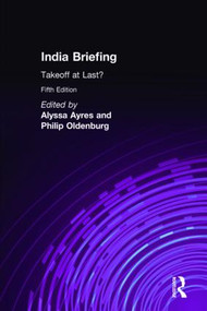 India Briefing (Takeoff at Last?) by Alyssa Ayres, Philip Oldenburg, 9780765615923