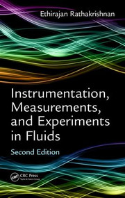 Instrumentation, Measurements, and Experiments in Fluids, Second Edition by Ethirajan Rathakrishnan, 9781498784856