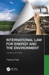 International Law for Energy and the Environment by Patricia Park, 9781032307596