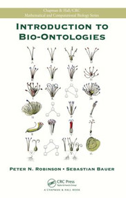 Introduction to Bio-Ontologies by Peter N. Robinson, Sebastian Bauer, 9781439836651
