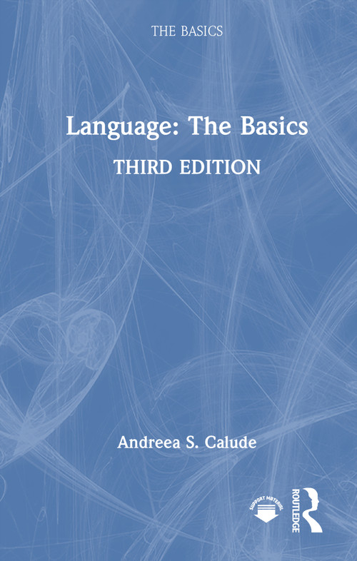 Language: The Basics by Andreea S. Calude, 9781041029236