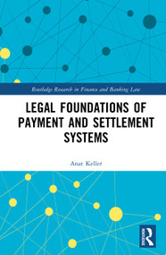 Legal Foundations of Payment and Settlement Systems by Anat Keller, 9781032498140
