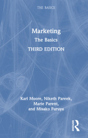 Marketing (The Basics) by Karl Moore, Niketh Pareek, Marie Parent, Misako Furuya, 9781041106241