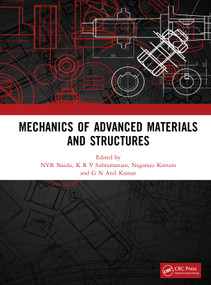 Mechanics of Advanced Materials and Structures by NVR Naidu, K R V Subramanian, Nagaraju Kottam, G N Anil Kumar, 9781041295068