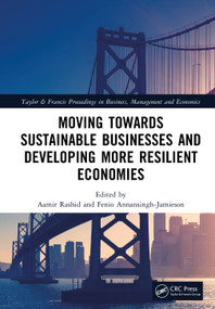 Moving Towards Sustainable Businesses and Developing More Resilient Economies by Aamir Rashid, Fenio Annansingh-Jamieson, 9781041088752