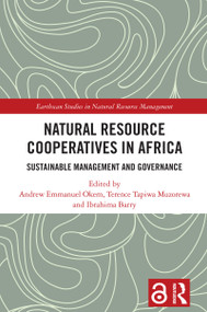 Natural Resource Cooperatives in Africa (Sustainable Management and Governance) by Andrew Emmanuel Okem, Terence Tapiwa Muzorewa, Ibrahima Barry, 9781041120926