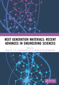 Next Generation Materials: Recent Advances in Engineering Sciences by Naidu N. V. R., Chandraprabha M. N., Madhu G. M., Rajesh M., 9781041209485