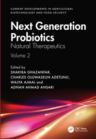 Next Generation Probiotics (Natural Therapeutics, Volume 2) by Shakira Ghazanfar, Charles Oluwaseun Adetunji, Wajya Ajmal, Adnan Ahmad Ansari, 9781032508221