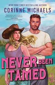 Never Been Tamed (Standard Edition) by Corinne Michaels, 9781464289613