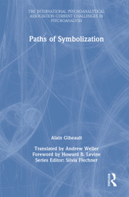 Paths of Symbolization by Alain Gibeault, 9781032899909