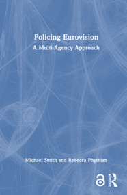 Policing Eurovision (A Multi-Agency Approach) by Michael Smith, Rebecca Phythian, 9781032801247