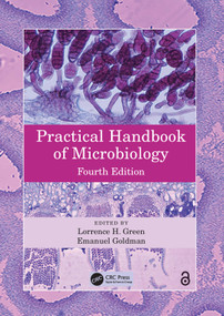 Practical Handbook of Microbiology by Lorrence H Green, Emanuel Goldman, 9780367567644